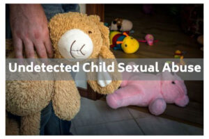 Undetected Child Sexual Abuse