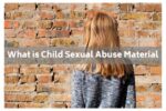 what is child sexual abuse material