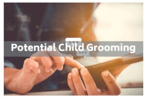potential child grooming
