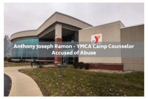 Anthony Joseph Ramon YMCA camp counselor accused of abuse Anthony Joseph Ramon YMCA camp counselor accused of abuse